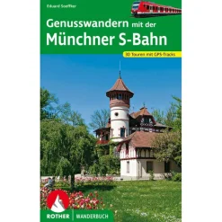 Bergverlag Rother - Genusswandern mit der Münchner S-Bahn - Wanderführer